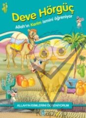 Allah'ın İsimlerini Öğreniyorum: Deve Hörgüç