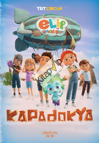 Elif ve Arkadaşları-Kapadokya