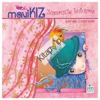 Mavi Kız – Zümrüt’le Buluşma