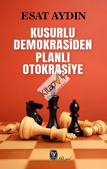 Kusurlu Demokrasiden Planlı Otokrasiye