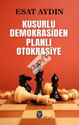 Kusurlu Demokrasiden Planlı Otokrasiye