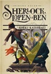 Sherlock Lüpen ve Ben  4: Korku Katedrali
