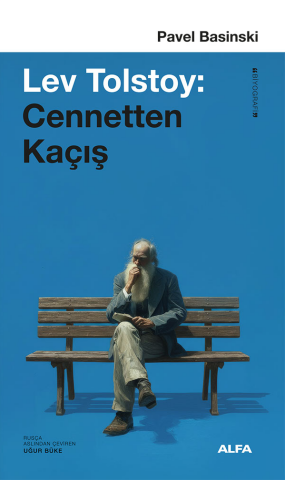 Lev Tolstoy: Cennetten Kaçış