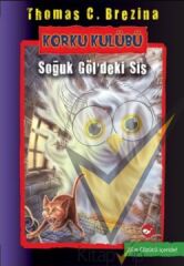 Korku Kulübü 11: Soğuk Göl'deki Sis