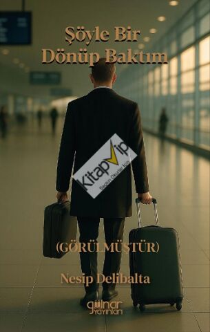 Şöyle Bir Dönüp Baktım