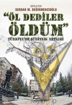 Öl Dediler Öldüm: Türkiye'de Şehitlik Mitleri