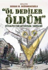 Öl Dediler Öldüm: Türkiye'de Şehitlik Mitleri