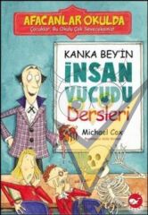 Afacanlar Okulda Kanka Bey’in İnsan Vücudu Dersleri