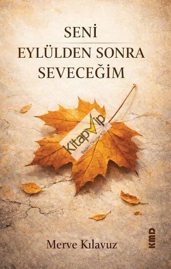 Seni Eylülden Sonra Seveceğim