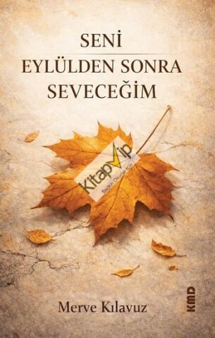 Seni Eylülden Sonra Seveceğim