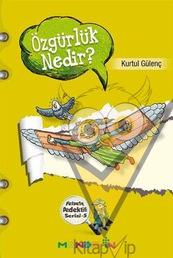 Felsefe Dedektifi Serisi - 5 Özgürlük Nedir?