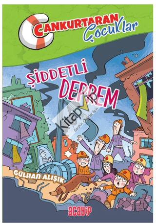 Şiddetli Deprem;Cankurtaran Çocuklar 1