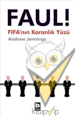 Faul! FIFA’nın Karanlık Yüzü