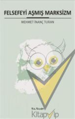 Felsefeyi Aşmış Marksizm