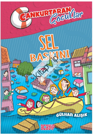 Sel Baskını ;Cankurtaran Çocuklar 3
