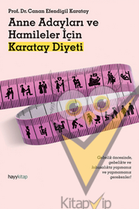 Anne Adayları ve Hamileler İçin Karatay Diyeti