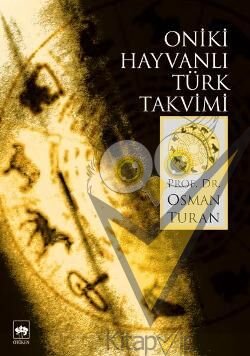 Oniki Hayvanlı Türk Takvimi