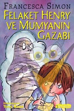 Felaket Henry ve Mumyanın Gazabı