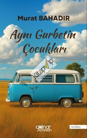 Aynı Gurbetin Çocukları
