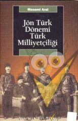 Jön Türk Dönemi Türk Milliyetçiliği