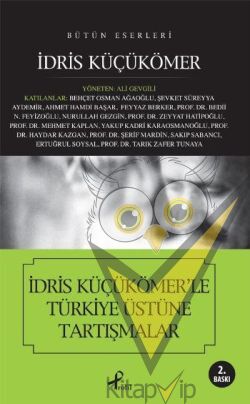 İdris Küçükömer’le Türkiye Üstüne Tartışmalar