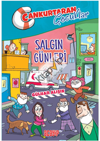 Salgın Günleri;Cankurtaran Çocuklar 5