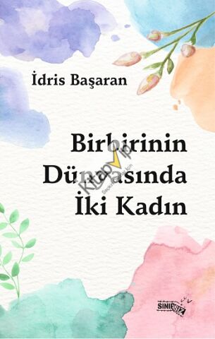 Birbirinin Dünyasında İki Kadın