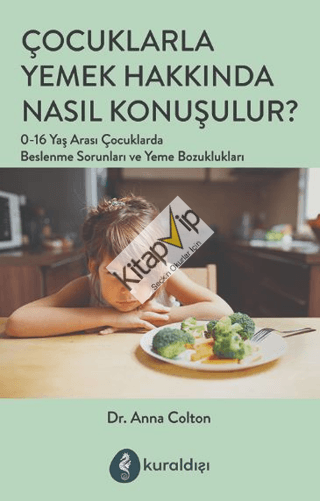 Çocuklarla Yemek Hakkında Nasıl Konuşulur?