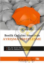 Benlik Gelişimi Sürecinde Ayrışma Bireyleşme