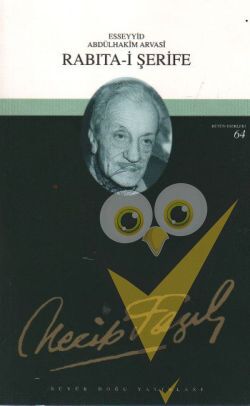 Rabıta-i Şerife : 47 - Necip Fazıl Bütün Eserleri