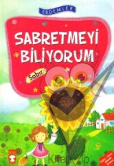 Sabretmeyi Biliyorum - Sabır