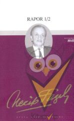 Rapor 1/2 : 69 - Necip Fazıl Bütün Eserleri