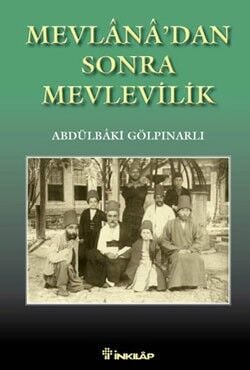 Mevlana’dan Sonra Mevlevilik
