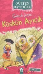 Gelincik Dizisi : Küskün Ayıcık