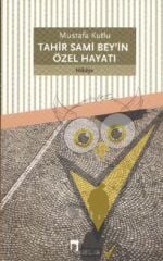 Tahir Sami Bey’in Özel Hayatı