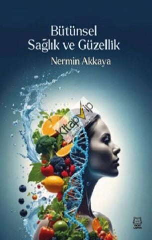 Bütünsel Sağlık ve Güzellik