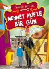 Mehmet Akif’le Bir Gün