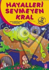 Hayalleri Sevmeyen Kral
