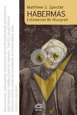 Habermas: Entelektüel Biir Biyografi