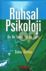 Ruhsal Psikoloji On İki Temel Yaşam Dersi