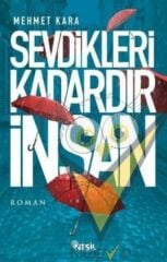 Sevdikleri Kadardır İnsan