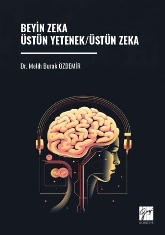 Beyin Zeka Üstün Yetenek/Üstün Zeka