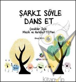 Şarkı Söyle Dans Et