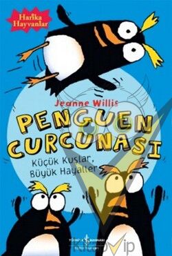Penguen Curcunası - Küçük Kuşlar Büyük Hayaller