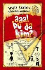 Sessiz Sakin'in Gürültü Maceraları 1