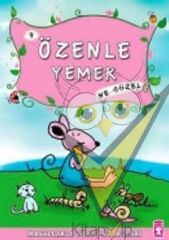 Özenle Yemek Ne Güzel