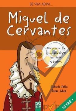 Benim Adım... Miguel de Cervantes