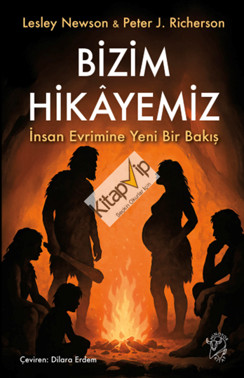 Bizim Hikayemiz – İnsan Evrimine Yeni Bir Bakış