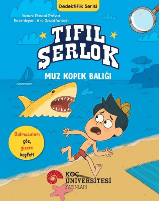 Tıfıl Şerlok – Muz Köpek Balığı - Dedektiflik Serisi