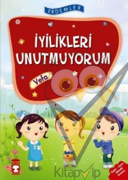 İyilikleri Unutmuyorum-Vefa